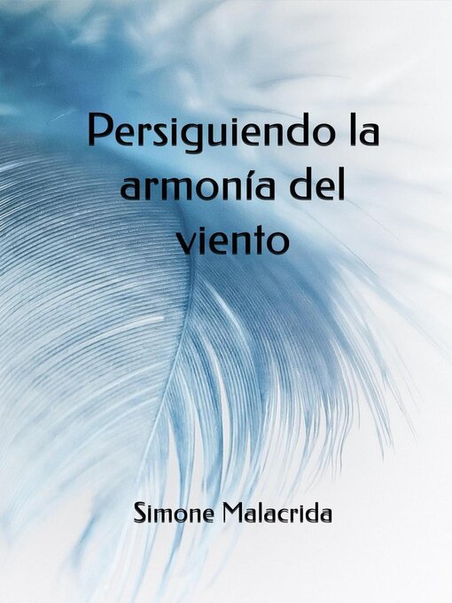 Title details for Persiguiendo la armonía del viento by Simone Malacrida - Available